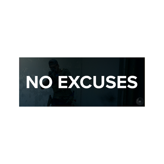 No Excuses Sticker - Dark