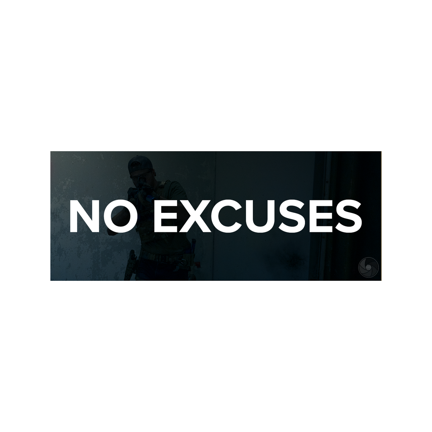 No Excuses Sticker - Dark
